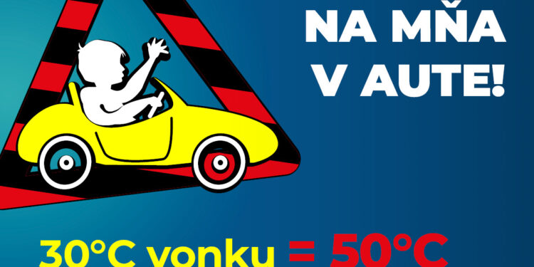Okresné riaditeľstvo Policajného zboru v Rožňave upozorňuje: „ Nezabudni na mňa v aute !“