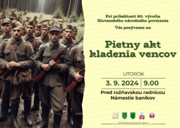 80. výročie SNP v Rožňave: Spomienka na hrdinstvo a odvahu