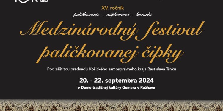 Medzinárodný festival paličkovanej čipky 2024: TRADÍCIA A SÚČASNOSŤ V TEXTILNEJ TVORBE